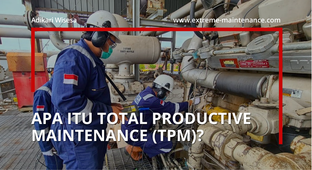 apa itu total productive maintenance (tpm)?